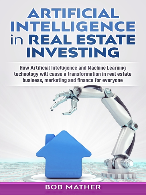 Title details for Artificial Intelligence in Real Estate Investing by Bob Mather - Available